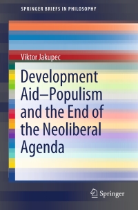 Imagen de portada: Development Aid—Populism and the End of the Neoliberal Agenda 9783319727479