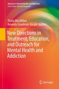Imagen de portada: New Directions in Treatment, Education, and Outreach for Mental Health and Addiction 9783319727776