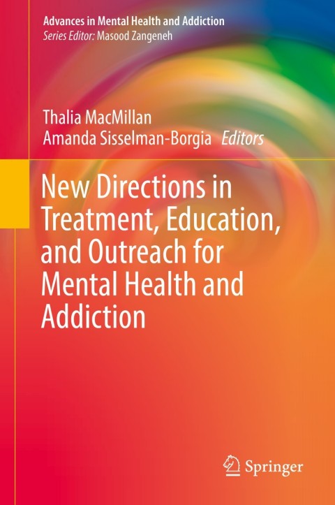 New Directions in Treatment, Education, and Outreach for Mental Health and Addiction - FULL INSTANT DOWNLOAD | PDF DOCX EPUB
