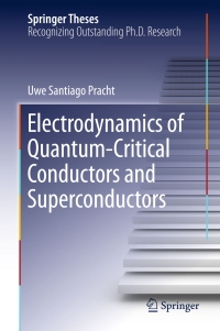 Titelbild: Electrodynamics of Quantum-Critical Conductors and Superconductors 9783319728018