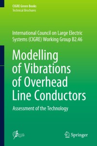 Omslagafbeelding: Modelling of Vibrations of Overhead Line Conductors 9783319728070