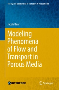 Imagen de portada: Modeling Phenomena of Flow and Transport in Porous Media 9783319728254