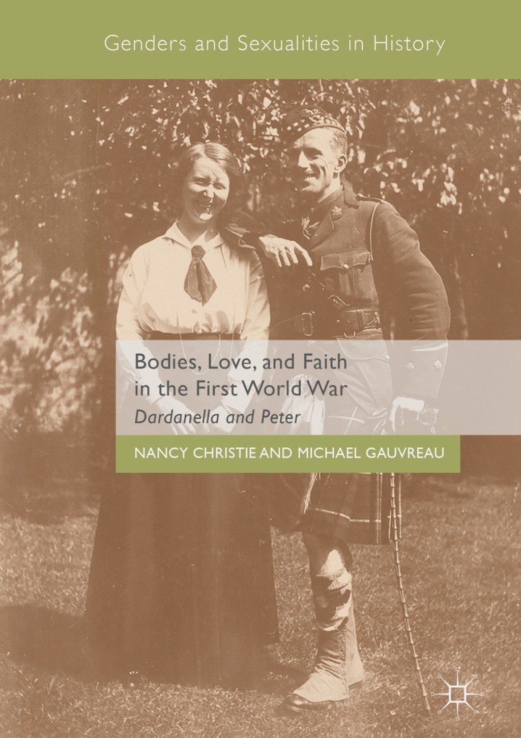Bodies, Love, and Faith in the First World War Dardanella and Peter