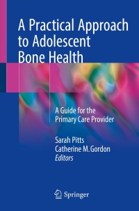 Cover image: A Practical Approach to Adolescent Bone Health 9783319728797
