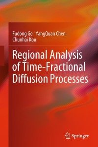 Imagen de portada: Regional Analysis of Time-Fractional Diffusion Processes 9783319728957