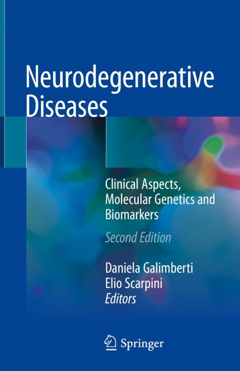 Neurodegenerative Diseases: Clinical Aspects, Molecular Genetics and Biomarkers, 2nd Edition - FULL INSTANT DOWNLOAD | PDF DOCX EPUB