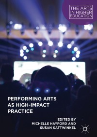 Imagen de portada: Performing Arts as High-Impact Practice 9783319729435