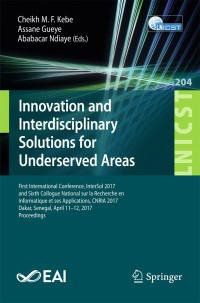 表紙画像: Innovation and Interdisciplinary Solutions for Underserved Areas 9783319729640