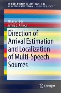 Imagen de portada: Direction of Arrival Estimation and Localization of Multi-Speech Sources 9783319730585