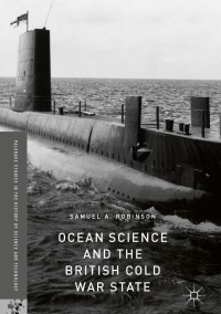 Cover image: Ocean Science and the British Cold War State 9783319730950