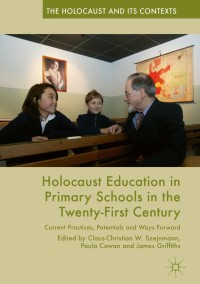 Cover image: Holocaust Education in Primary Schools in the Twenty-First Century 9783319730981