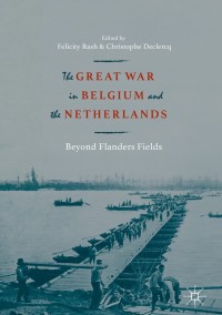 Imagen de portada: The Great War in Belgium and the Netherlands 9783319731070