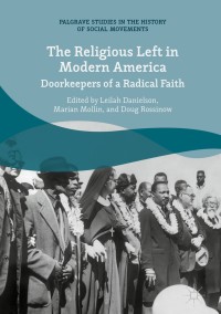 Cover image: The Religious Left in Modern America 9783319731193