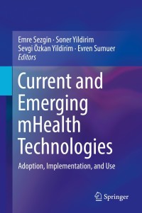 Cover image: Current and Emerging mHealth Technologies 9783319731346