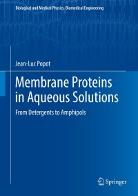 Cover image: Membrane Proteins in Aqueous Solutions 9783319731469