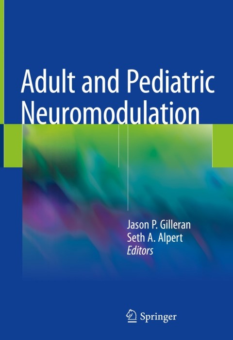 Adult and Pediatric Neuromodulation - FULL INSTANT DOWNLOAD | PDF DOCX EPUB
