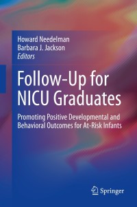 Imagen de portada: Follow-Up for NICU Graduates 9783319732749