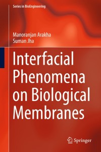 Cover image: Interfacial Phenomena on Biological Membranes 9783319733258