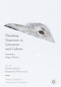 Cover image: Thinking Veganism in Literature and Culture 9783319733791