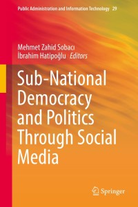 Cover image: Sub-National Democracy and Politics Through Social Media 9783319733852