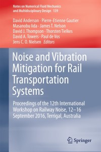 Cover image: Noise and Vibration Mitigation for Rail Transportation Systems 9783319734101