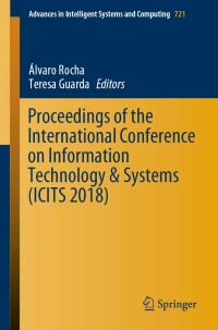 Imagen de portada: Proceedings of the International Conference on Information Technology & Systems (ICITS 2018) 9783319734491