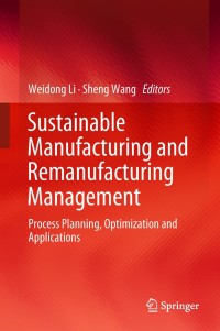 Titelbild: Sustainable Manufacturing and Remanufacturing Management 9783319734873