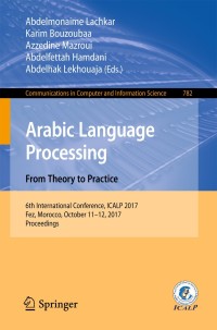 Cover image: Arabic Language Processing: From Theory to Practice 9783319734996