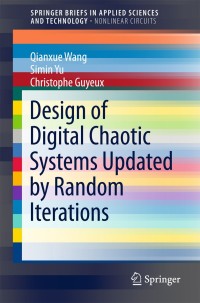 Cover image: Design of Digital Chaotic Systems Updated by Random Iterations 9783319735481