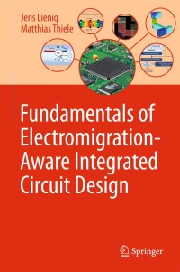 Cover image: Fundamentals of Electromigration-Aware Integrated Circuit Design 9783319735573