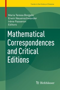 Cover image: Mathematical Correspondences and Critical Editions 9783319735757