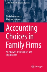Titelbild: Accounting Choices in Family Firms 9783319735870