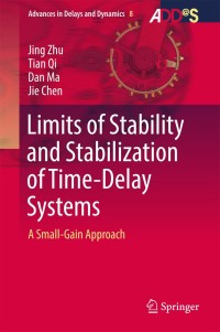 Immagine di copertina: Limits of Stability and Stabilization of Time-Delay Systems 9783319736501