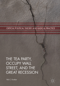 صورة الغلاف: The Tea Party, Occupy Wall Street, and the Great Recession 9783319736877