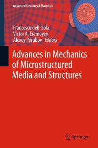 Cover image: Advances in Mechanics of Microstructured Media and Structures 9783319736938