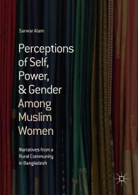 Omslagafbeelding: Perceptions of Self, Power, & Gender Among Muslim Women 9783319737904