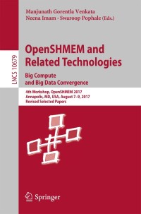 Cover image: OpenSHMEM and Related Technologies. Big Compute and Big Data Convergence 9783319738130