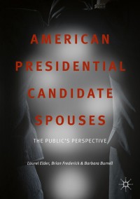 Immagine di copertina: American Presidential Candidate Spouses 9783319738789