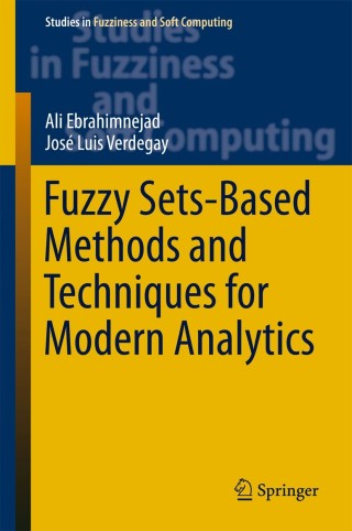 Omslagafbeelding: Fuzzy Sets-Based Methods and Techniques for Modern Analytics 9783319739021