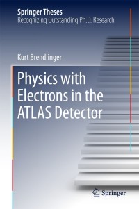 Omslagafbeelding: Physics with Electrons in the ATLAS Detector 9783319739298