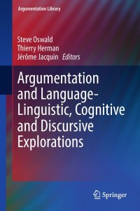 Imagen de portada: Argumentation and Language — Linguistic, Cognitive and Discursive Explorations 9783319739717