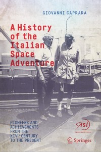 Cover image: A History of the Italian Space Adventure 9783319739861