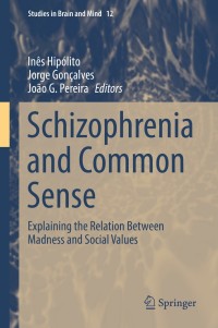 Cover image: Schizophrenia and Common Sense 9783319739922