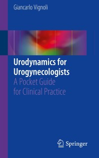 Titelbild: Urodynamics for Urogynecologists 9783319740041