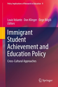 Cover image: Immigrant Student Achievement and Education Policy 9783319740621