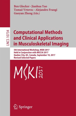 Imagen de portada: Computational Methods and Clinical Applications in Musculoskeletal Imaging 9783319741123