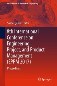 Imagen de portada: 8th International Conference on Engineering, Project, and Product Management (EPPM 2017) 9783319741222