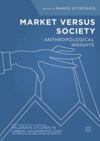 Cover image: Market Versus Society 9783319741888