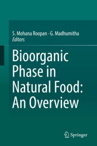 Cover image: Bioorganic Phase in Natural Food: An Overview 9783319742090