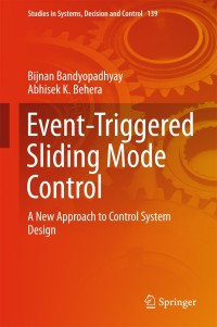表紙画像: Event-Triggered Sliding Mode Control 9783319742182